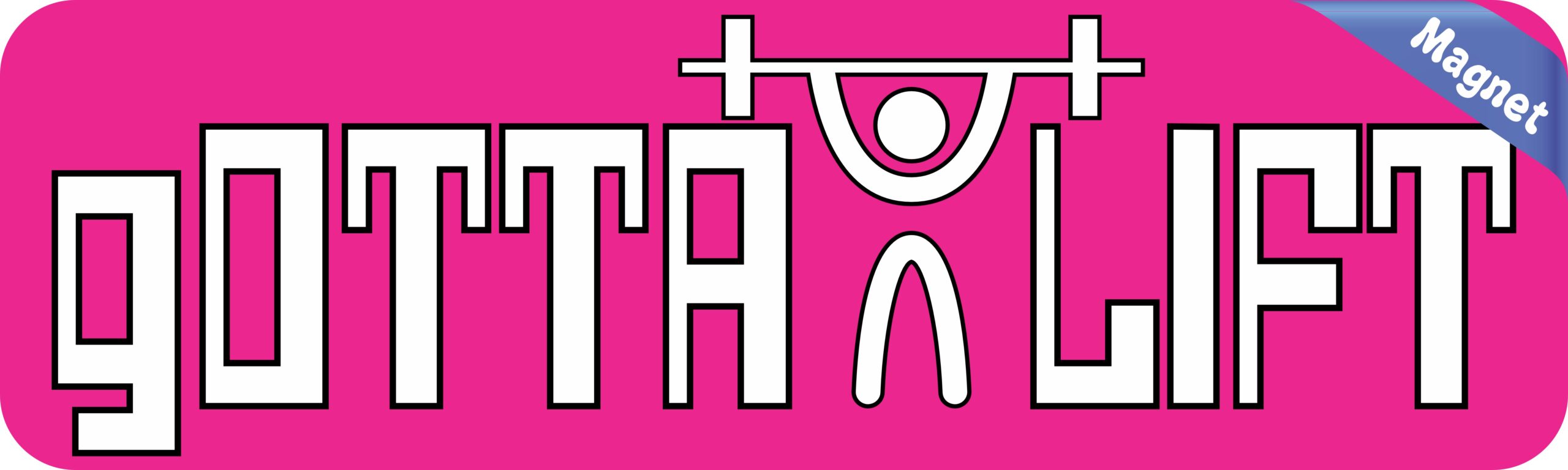 10in x 3in Pink Gotta Lift Magnet Magnetic Lifting Sports Bumper Magnets