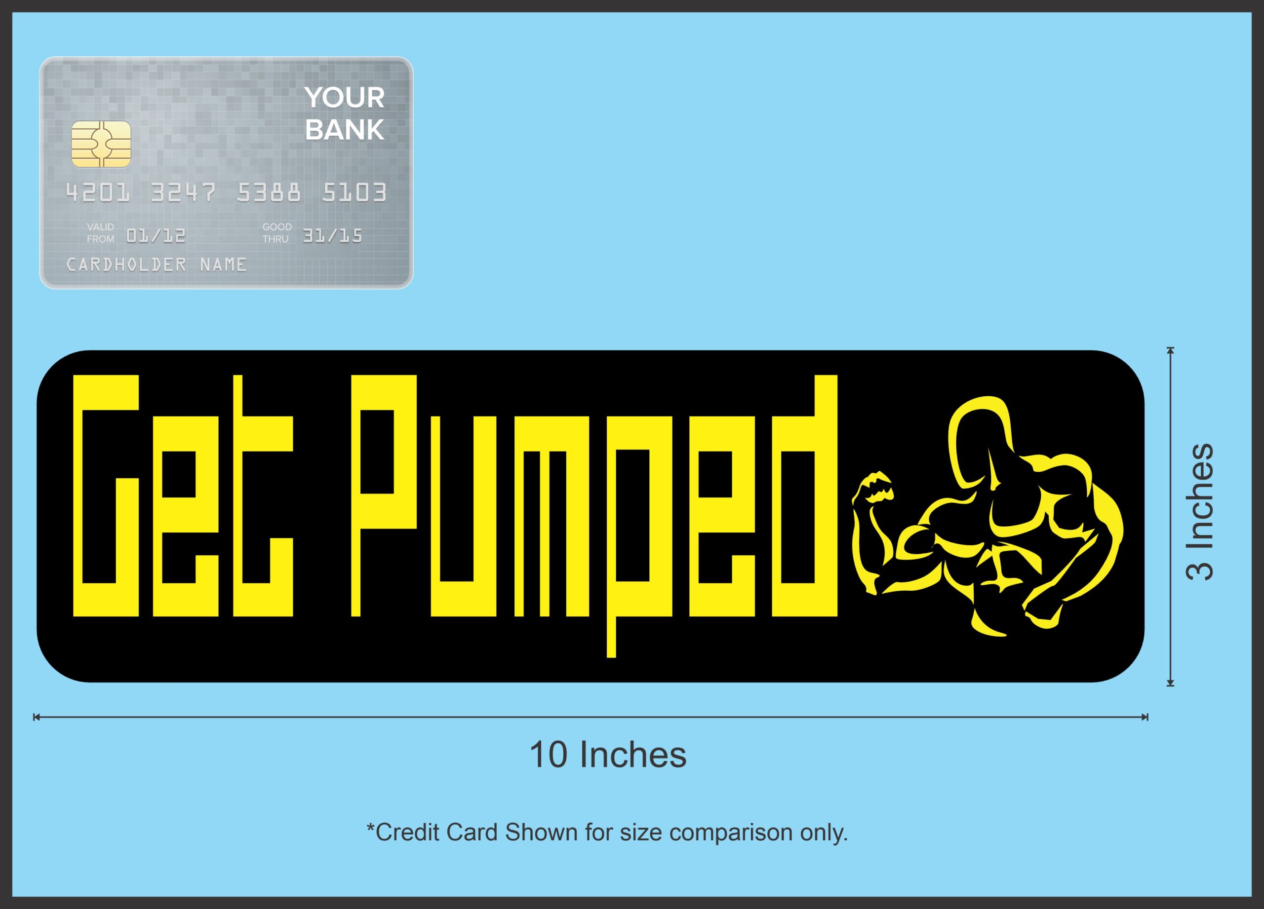 10in x 3in Get Pumped Bumper Sticker Vinyl Vehicle Fitness Decal Stickers