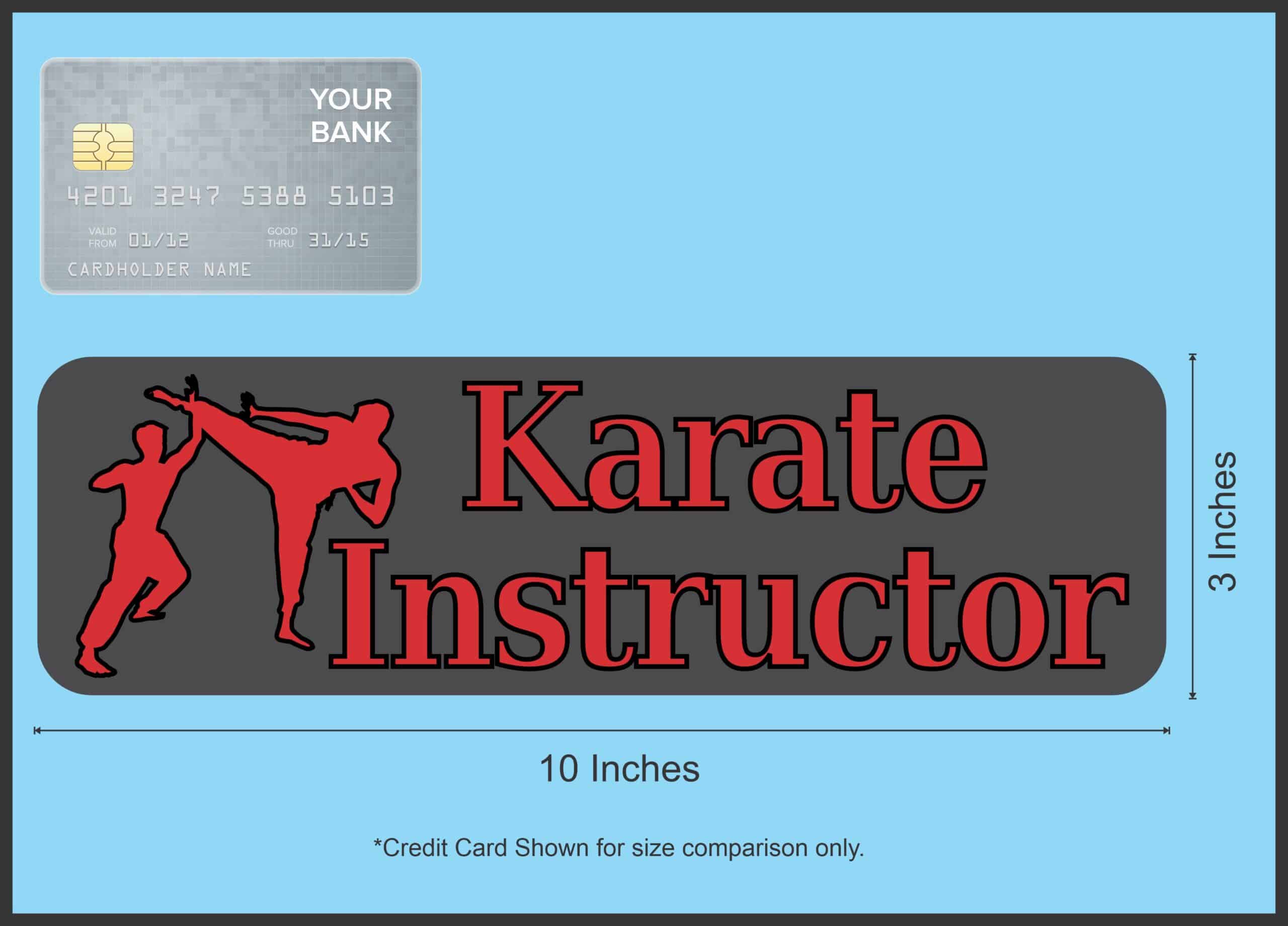 10in x 3in Karate Instructor Bumper Sticker Vinyl Vehicle Window Stickers