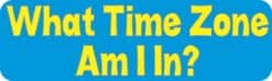10in x 3in What Time Zone Am I In Magnet Magnetic Vehicle Door Magnets