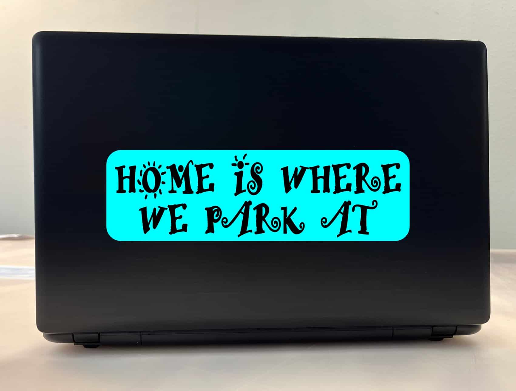 10in x 3in Home Is Where We Park At Bumper Sticker Vinyl Vehicle Stickers