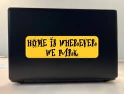 10in x 3in Home Is Wherever We Park Bumper Sticker Vinyl Vehicle Stickers