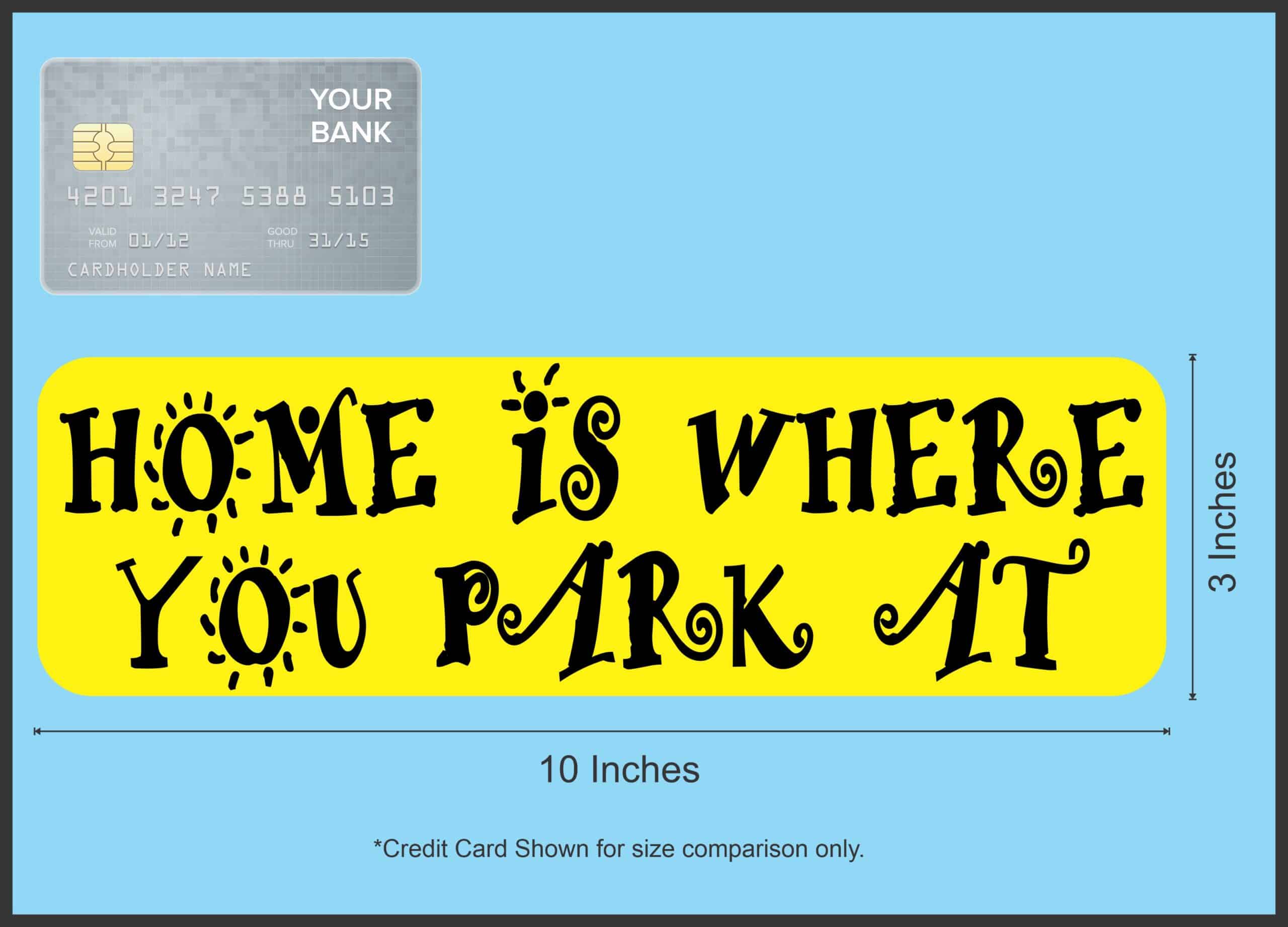 10in x 3in Home Is Where You Park At Travel Magnet Magnetic Vehicle Magnets
