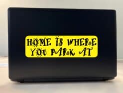 10in x 3in Home Is Where You Park At Bumper Sticker Vinyl Vehicle Stickers