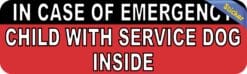 10in x 3in In Case Of Emergency Child With Service Dog Inside Sticker Sign
