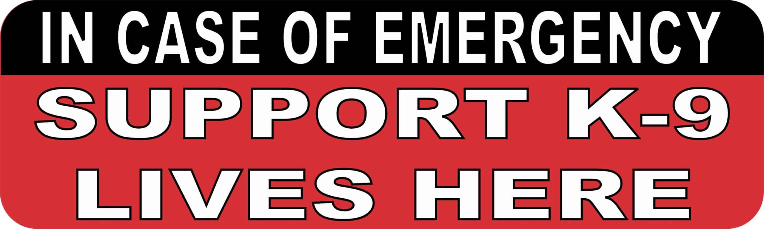 10inx3in In Case Of Emergency Support K-9 Lives Here Magnet Magnetic Sign