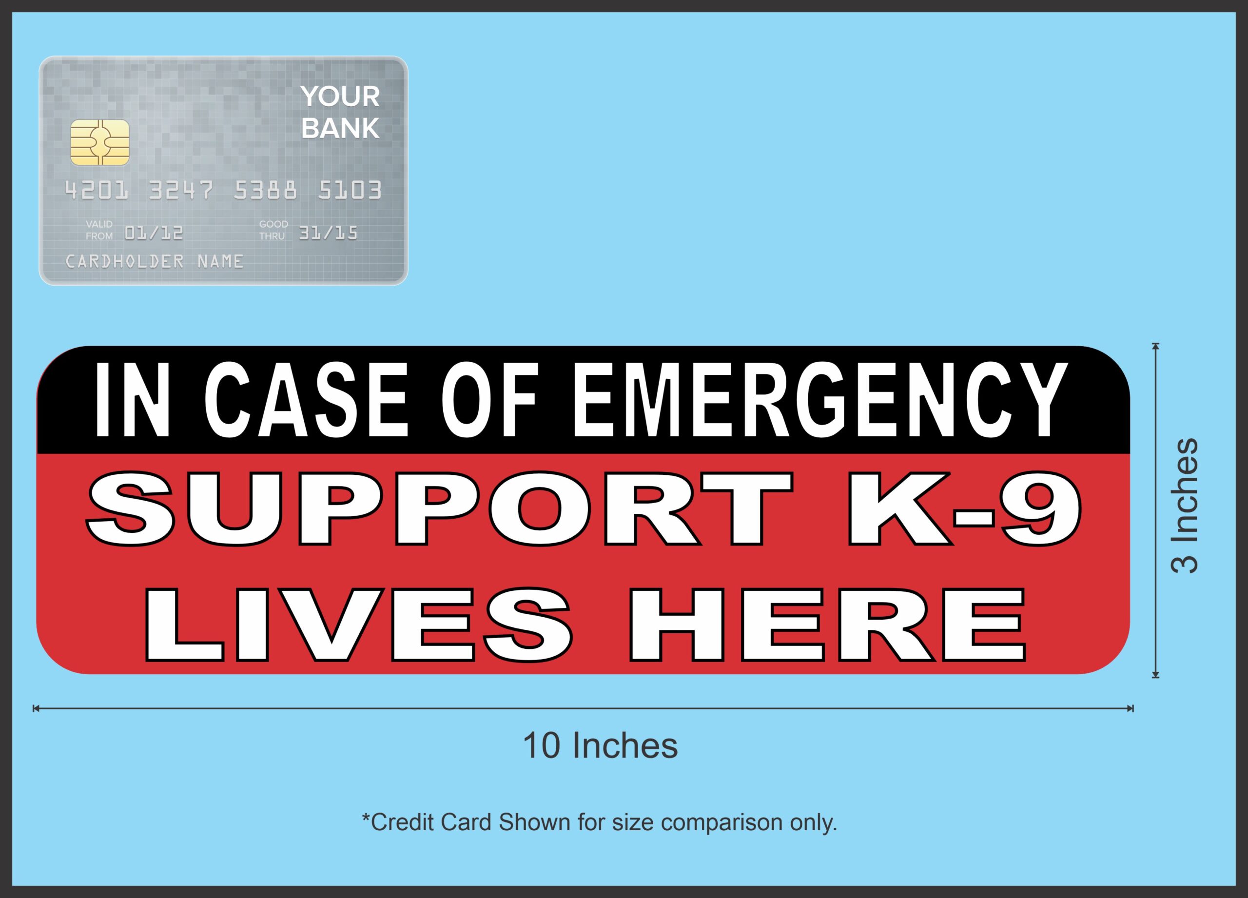 10inx3in In Case Of Emergency Support K-9 Lives Here Magnet Magnetic Sign