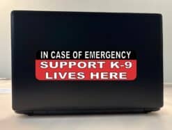 10in x 3in In Case Of Emergency Support K-9 Lives Here Sticker House Sign