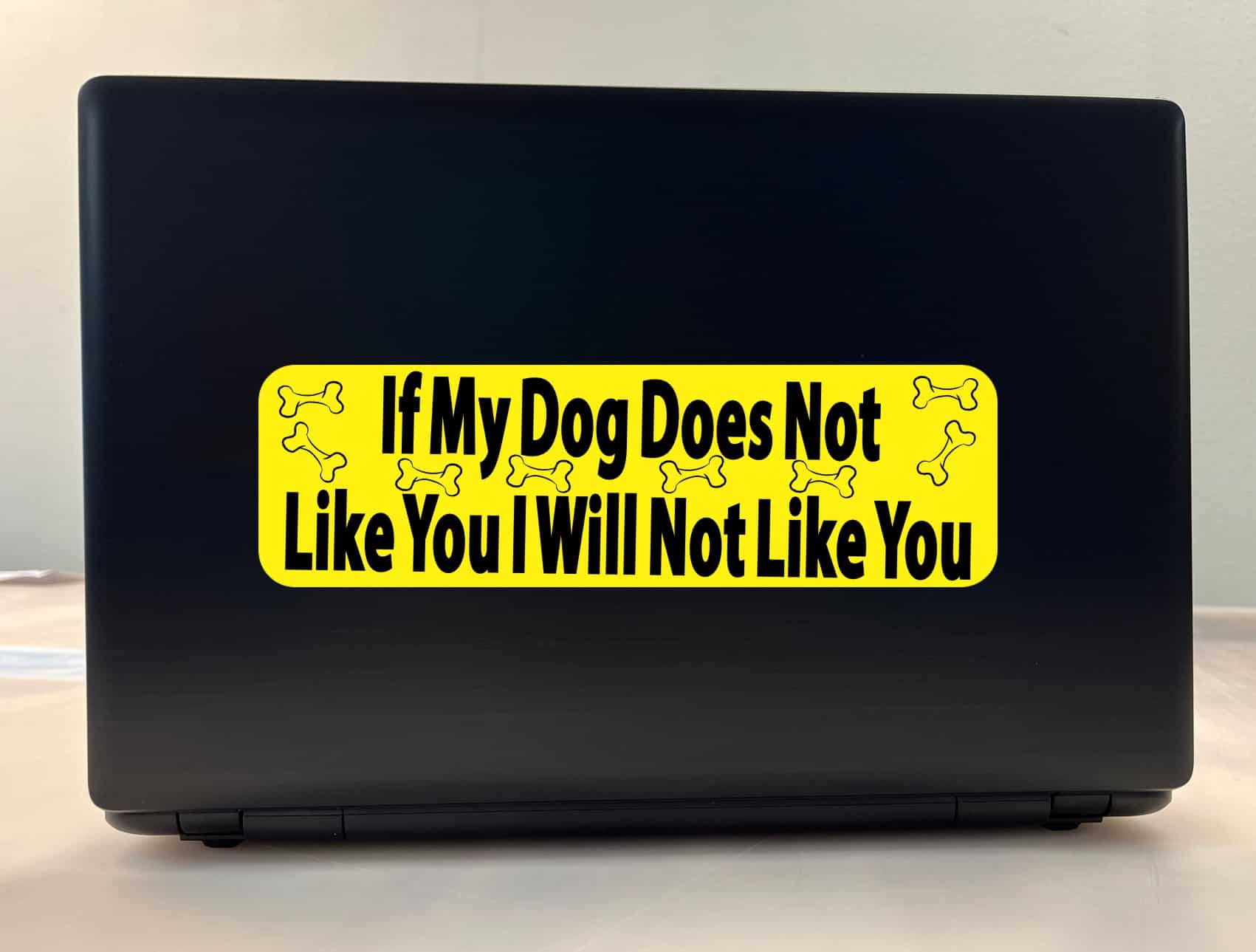 10in x 3in If My Dog Does Not Like You Bumper Sticker Vinyl Car Stickers - Image 3