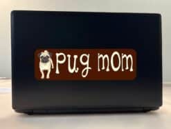 10in x 3in Pug Mom Bumper Sticker Vinyl Car Truck Vehicle Animal Stickers