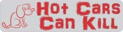 8in x 2in Hot Cars Can Kill Bumper Sticker Vehicle Car Truck Dog Stickers