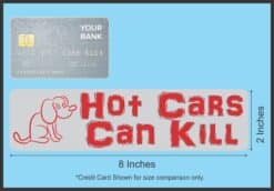 8in x 2in Hot Cars Can Kill Bumper Sticker Vehicle Car Truck Dog Stickers