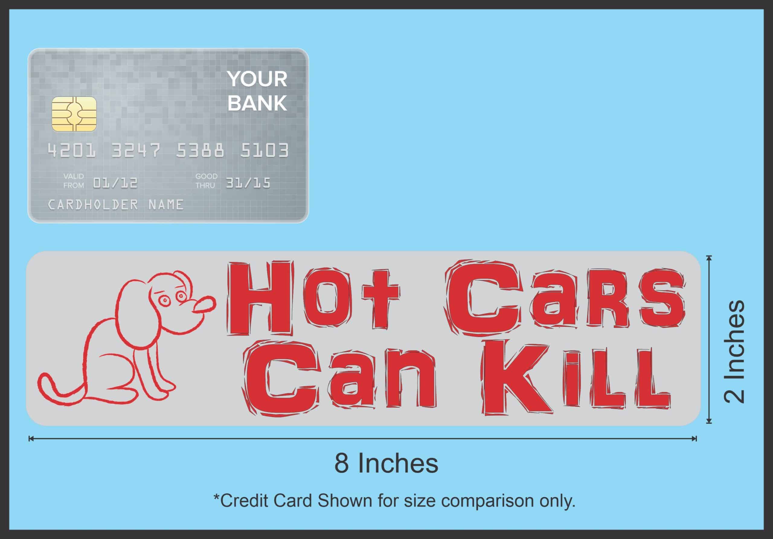 8in x 2in Hot Cars Can Kill Bumper Sticker Vehicle Car Truck Dog Stickers