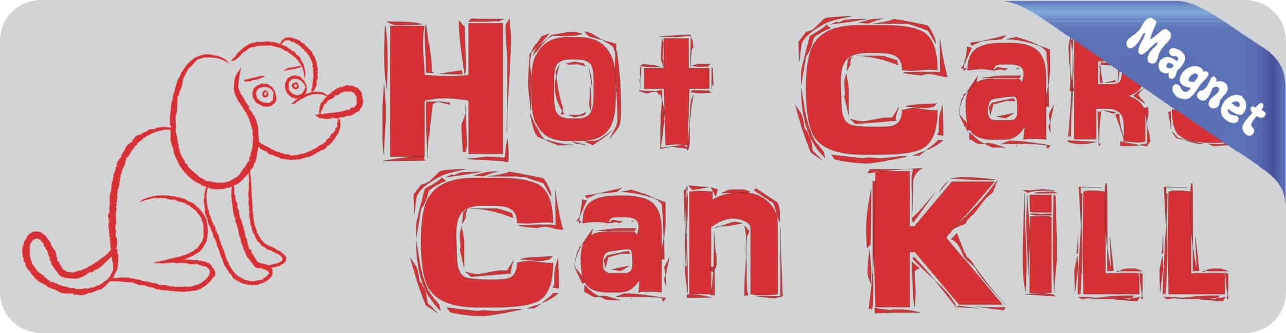 8in x 2in Hot Cars Can Kill Magnet Vinyl Car Truck Vehicle Bumper Magnets