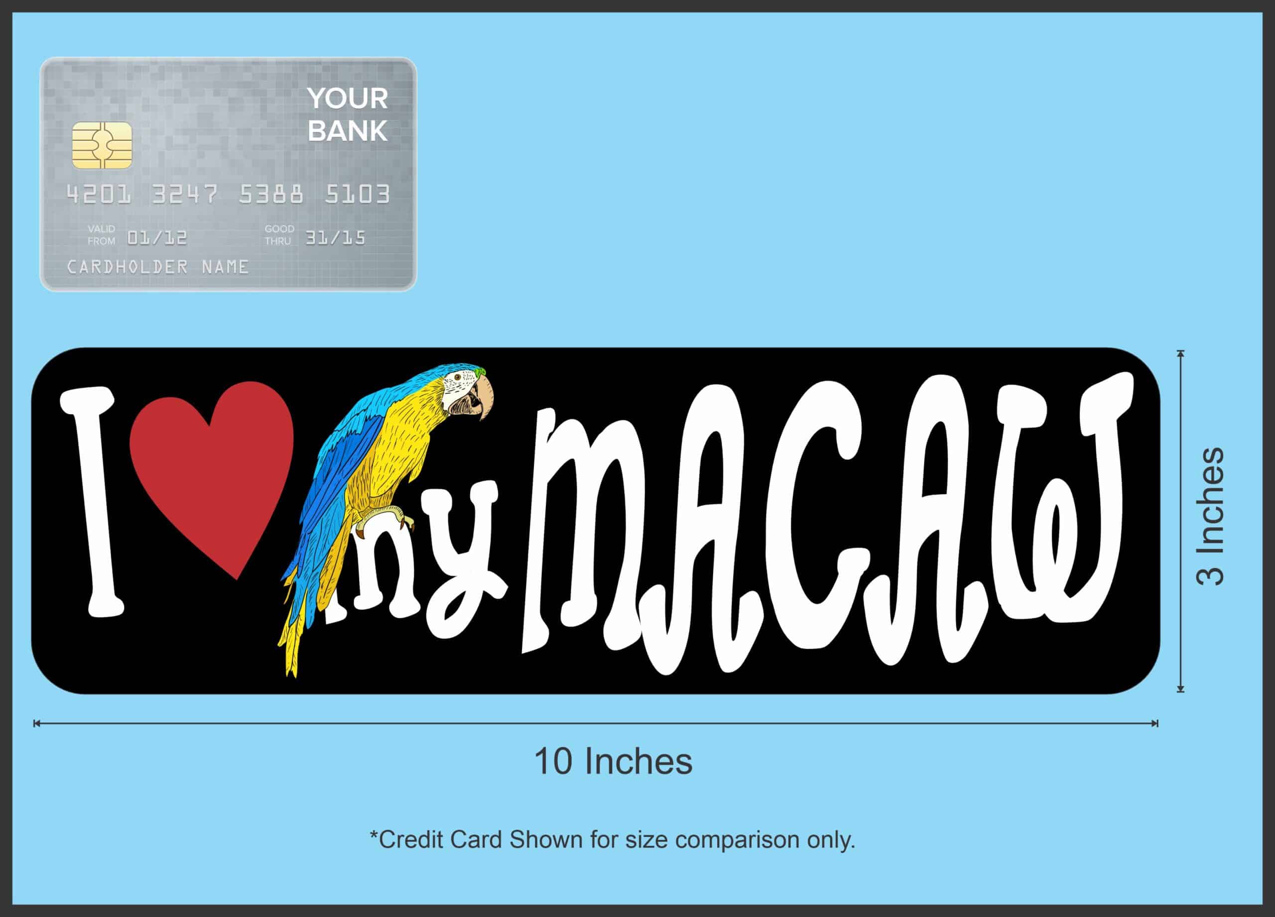10in x 3in I Love My Macaw Magnet Car Door Magnetic Truck Pet Magnets Sign