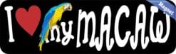 10in x 3in I Love My Macaw Magnet Car Door Magnetic Truck Pet Magnets Sign