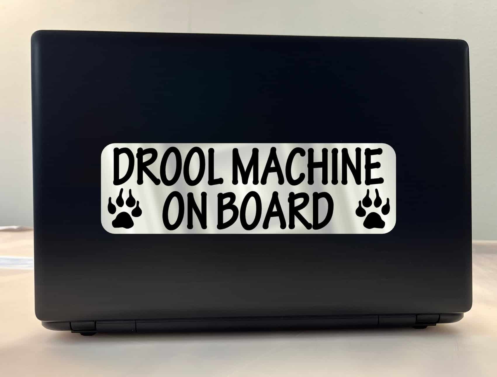 10in x 3in Drool Machine On Board Bumper Sticker Animal Vehicle
