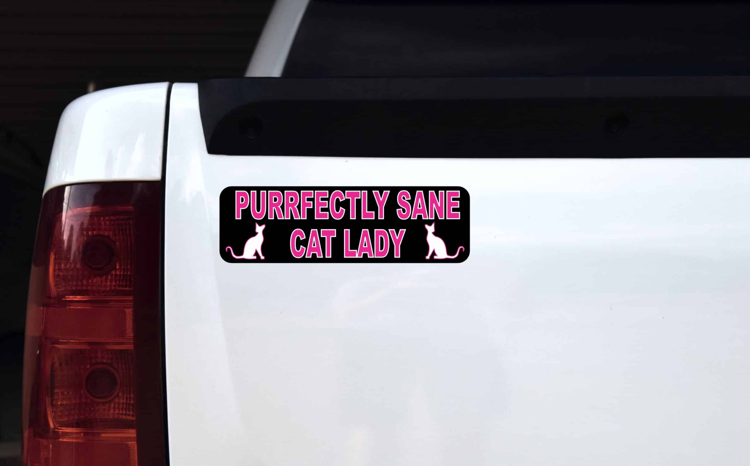 10in x 3in Purrfectly Sane Cat Lady Bumper Sticker Vinyl Vehicle Stickers