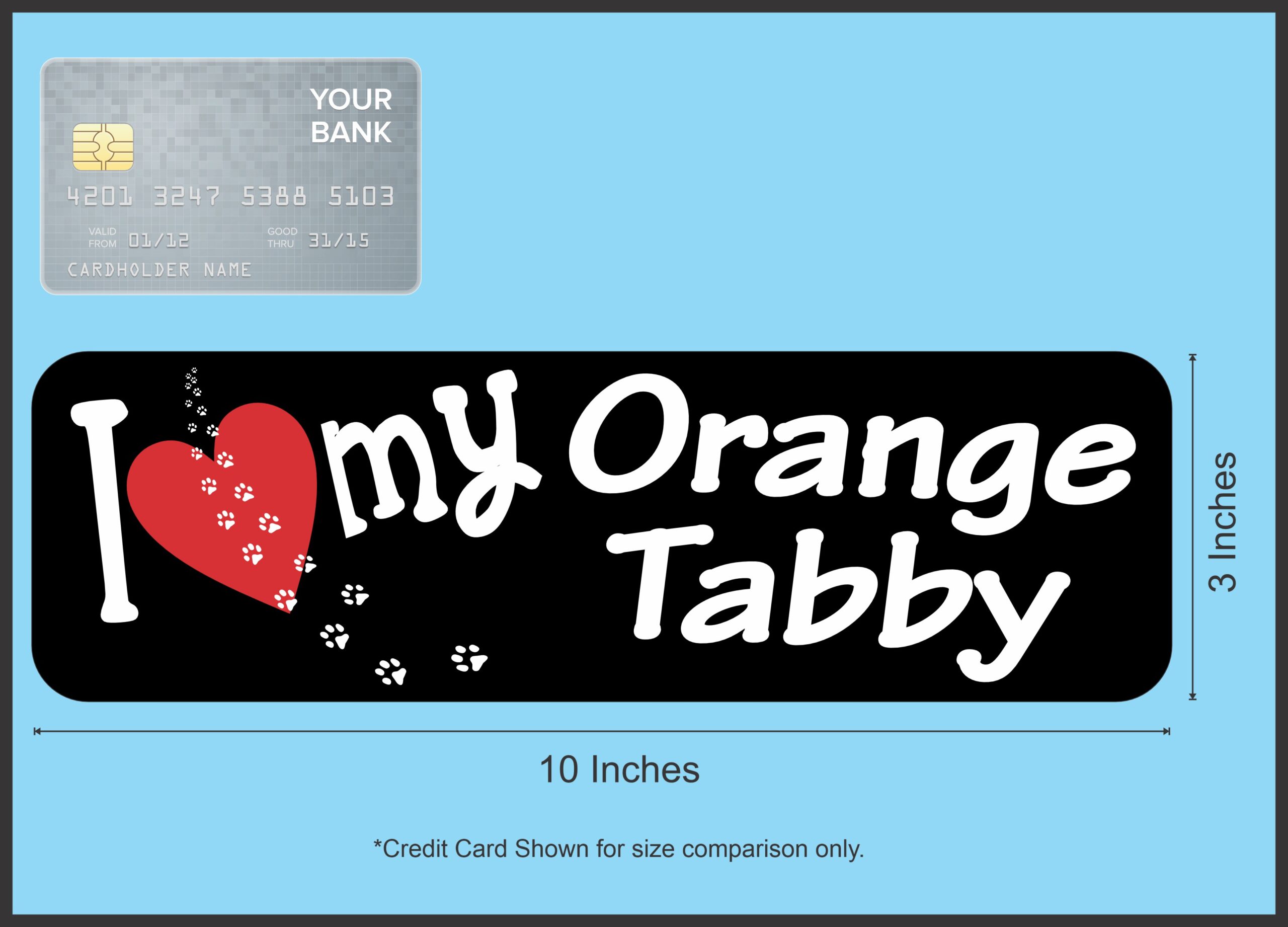 10in x 3in I Love My Orange Tabby Bumper Sticker Vinyl Window Pet Cat Decal
