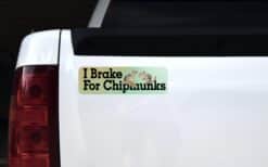 10in x 3in I Brake For Chipmunks Bumper Sticker Vinyl Animal Car