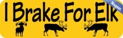 10in x 3in I Brake For Elk Magnet Magnetic Animal Vehicle Bumper