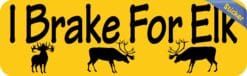 10in x 3in I Brake For Elk Bumper Sticker Vinyl Animal Vehicle S