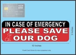 10in x 3in In Case Of Emergency Please Save Our Dog Magnet House