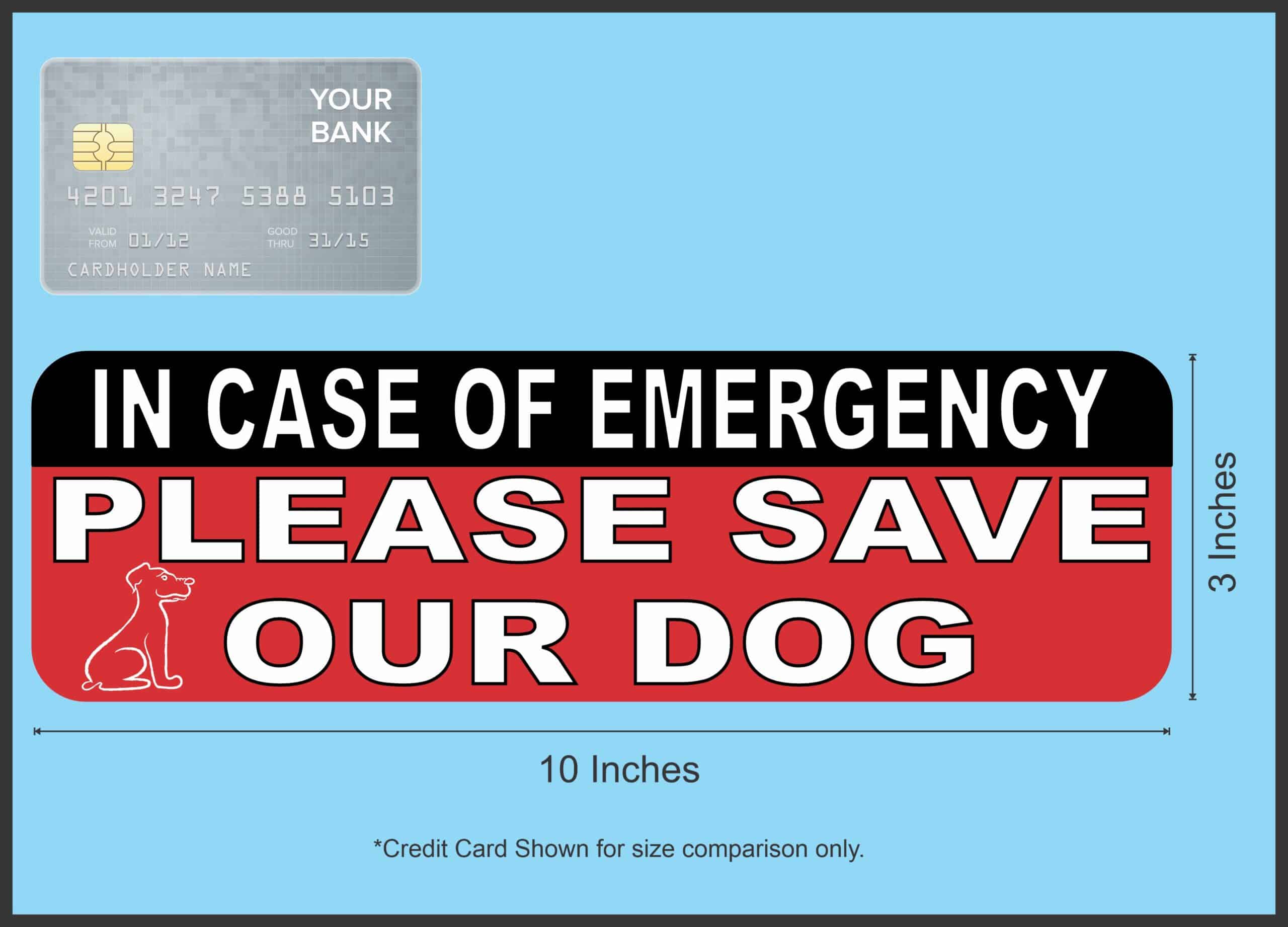 10in x 3in In Case Of Emergency Please Save Our Dog Magnet House