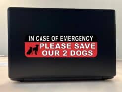10in x 3in In Case Of Emergency Please Save Our 2 Dogs Sticker H