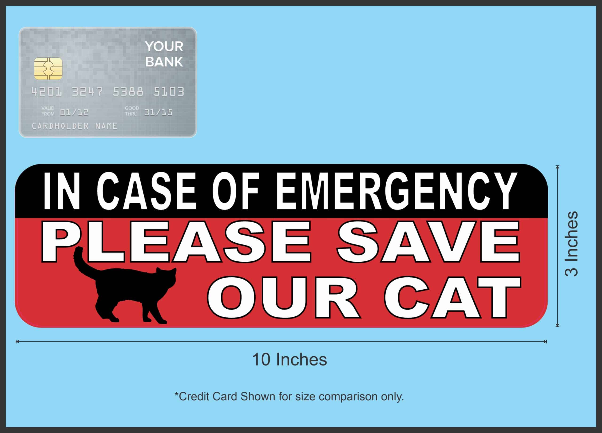 10in x 3in In Case Of Emergency Please Save Our Cat Magnet House Magnets