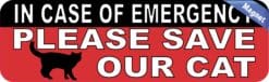 10in x 3in In Case Of Emergency Please Save Our Cat Magnet House Magnets
