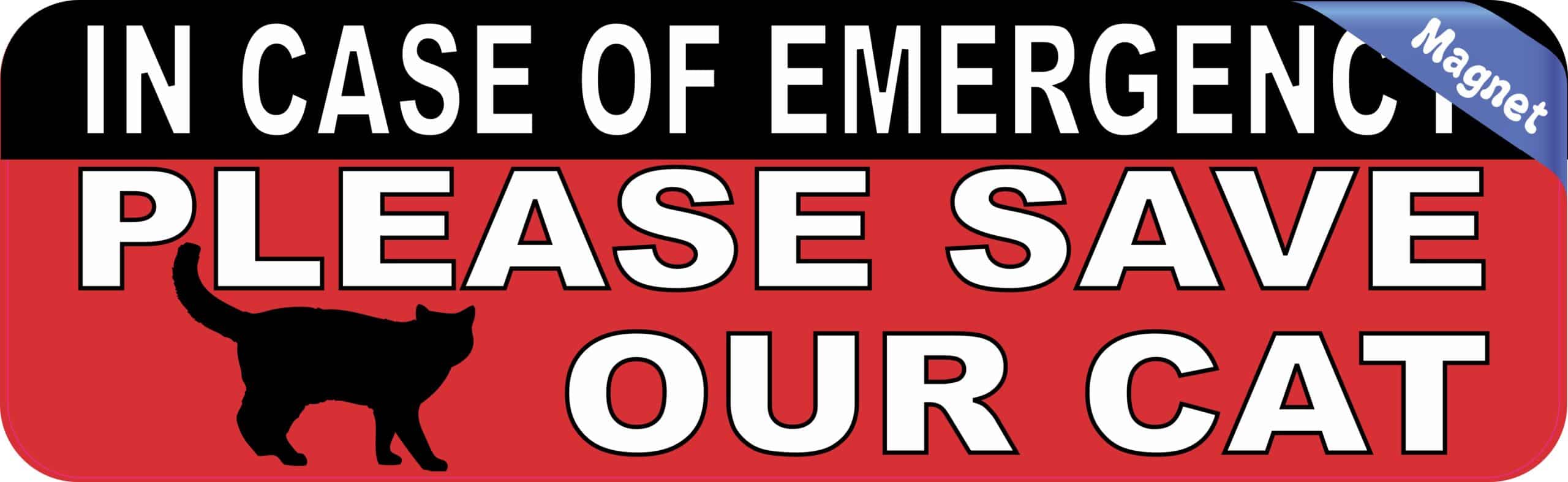 10in x 3in In Case Of Emergency Please Save Our Cat Magnet House Magnets