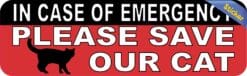 10in x 3in In Case Of Emergency Please Save Our Cat Sticker House Sign
