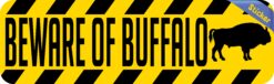 10in x 3in Beware Of Buffalo Bumper Sticker Vinyl Animal Caution Stickers