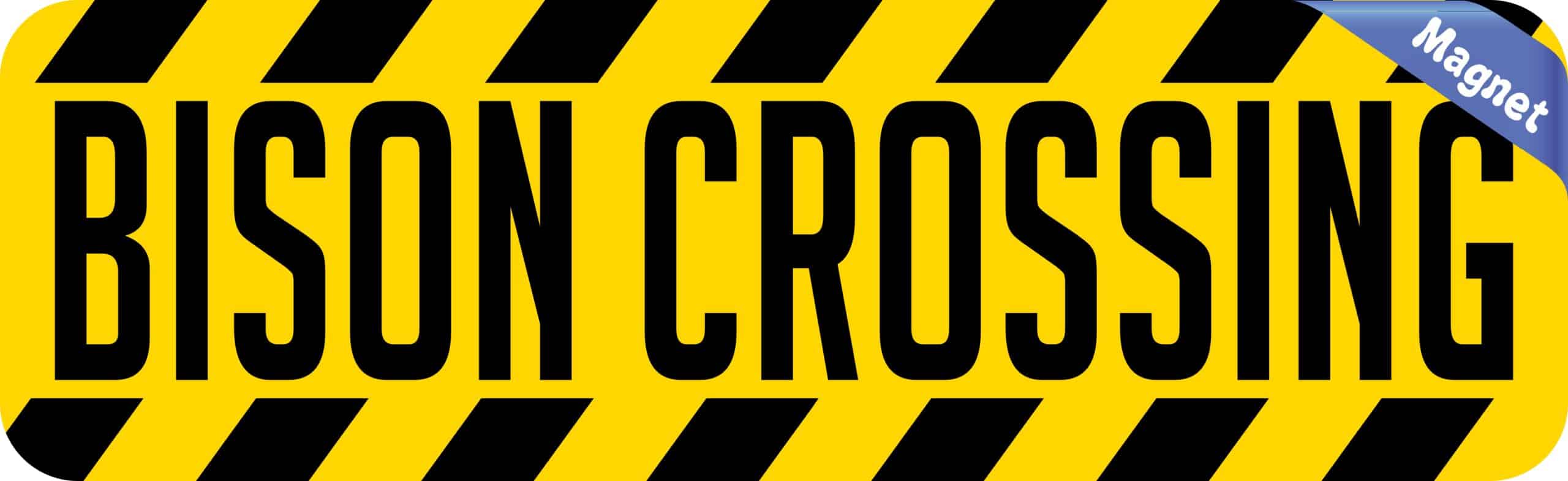 10in x 3in Bison Crossing Magnet Magnetic Wildlife Caution Sign Magnets