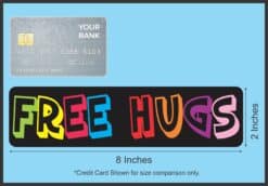 8in x 2in Free Hugs Bumper Sticker Vinyl Car Window Truck Door S