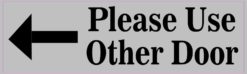 please use other door