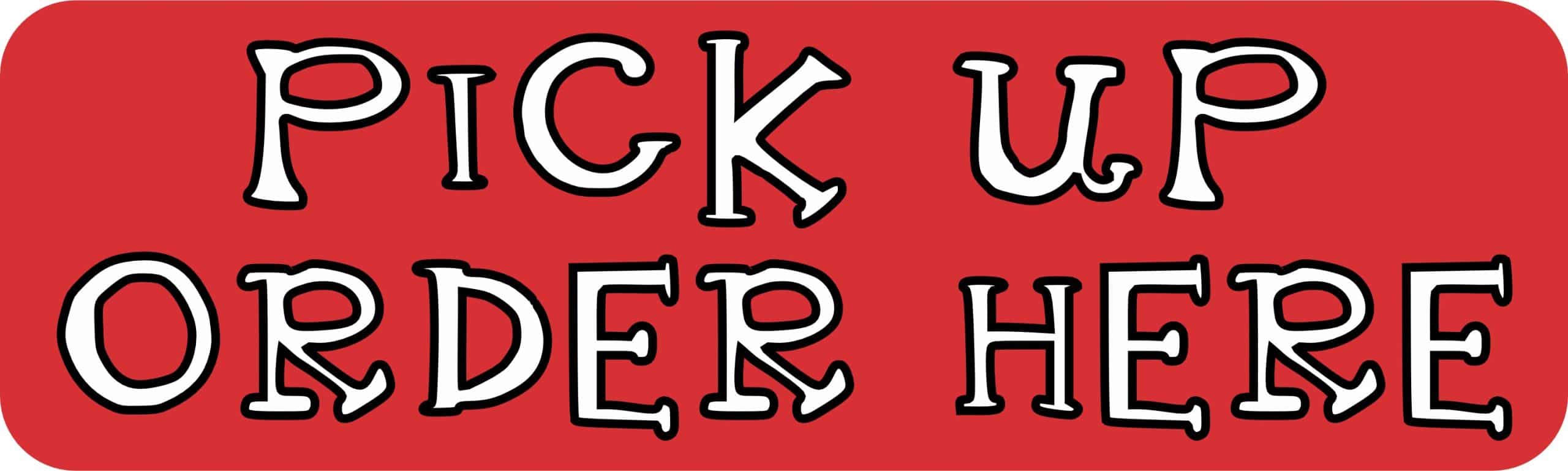 10in x 3in Red Pick Up Order Here Magnet Magnetic Business Sign Magnets