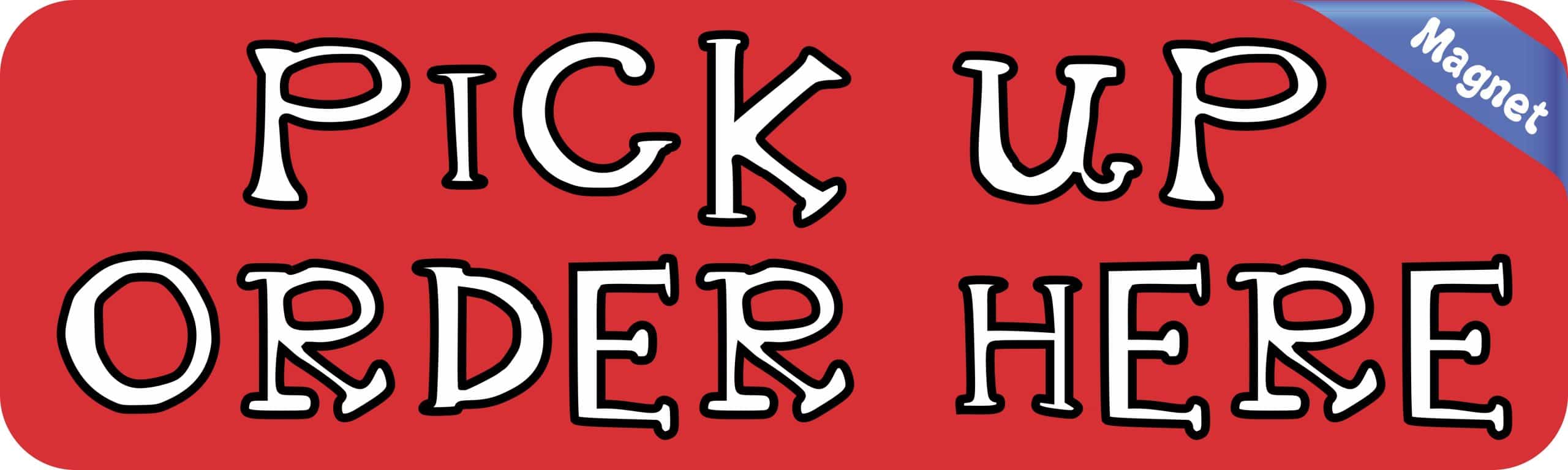 10in x 3in Red Pick Up Order Here Magnet Magnetic Business Sign Magnets - Image 2