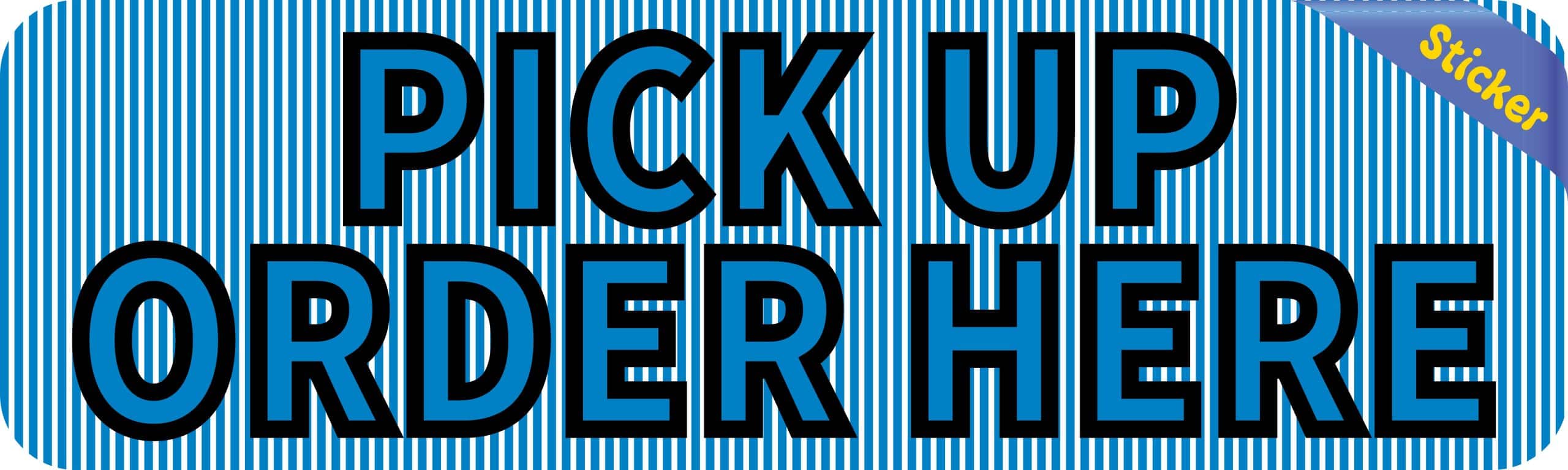 10in x 3in Blue Striped Pick Up Order Here Sticker Vinyl Business Stickers - Image 2