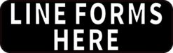 Line Forms Here Sticker
