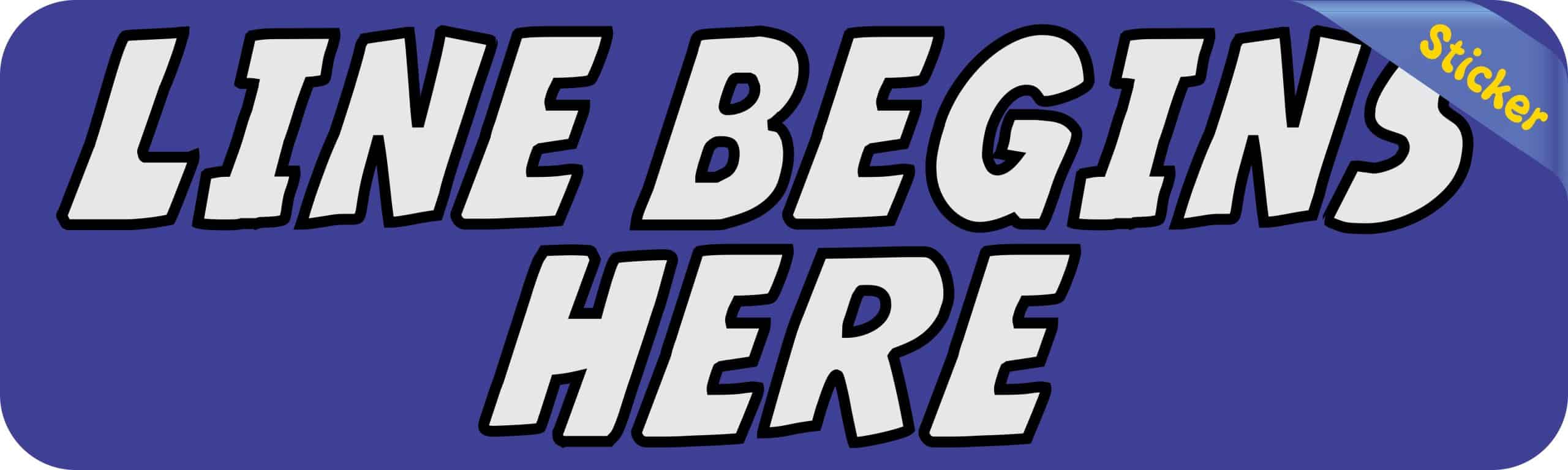 10in x 3in Line Begins Here Sticker Vinyl Business Sign Stickers Decal - Image 2