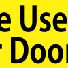 please use other door