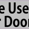please use other door