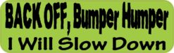 Green Back Off Bumper Humper