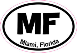 Oval MF Miami sticker