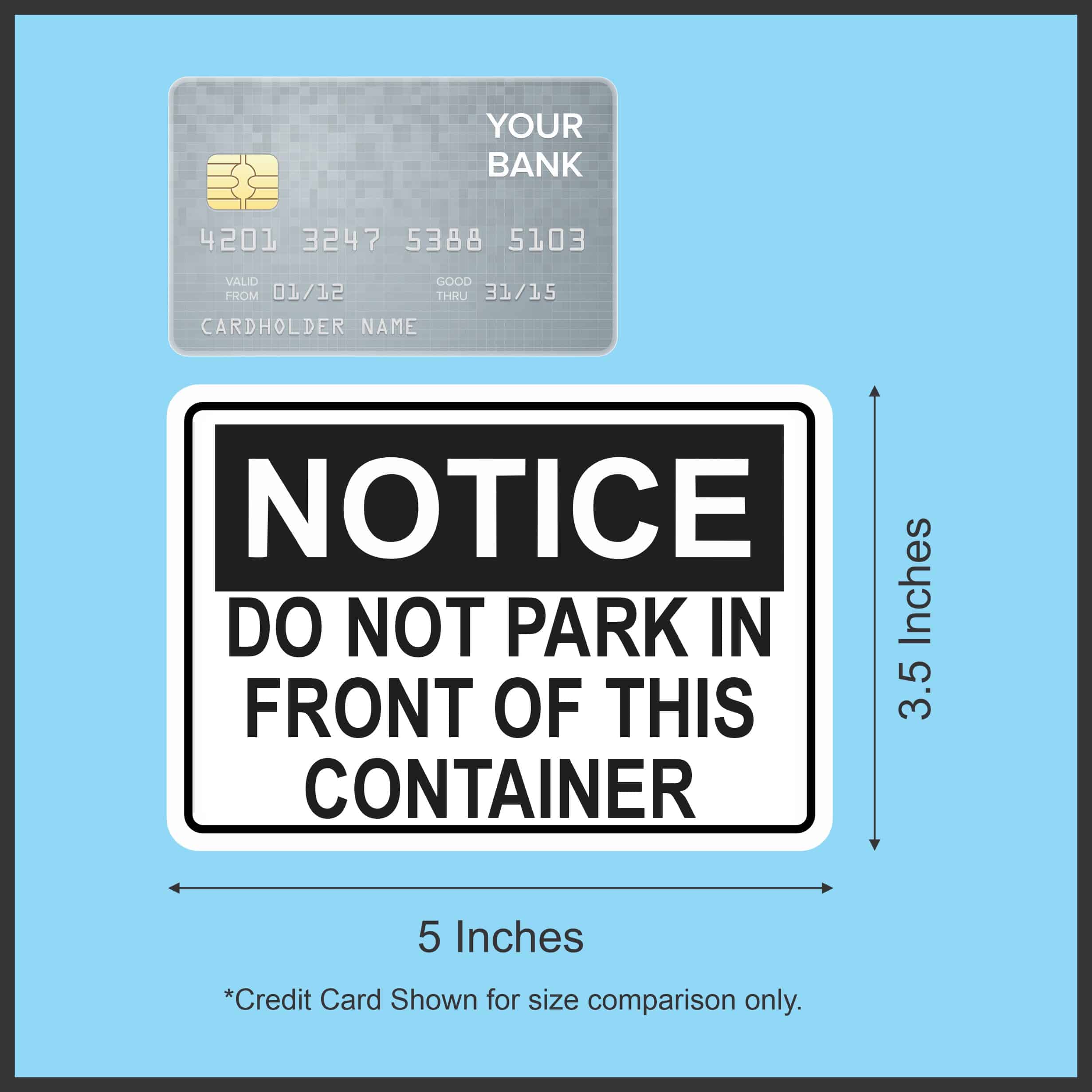 Do Not Park in Front of This Container Sticker