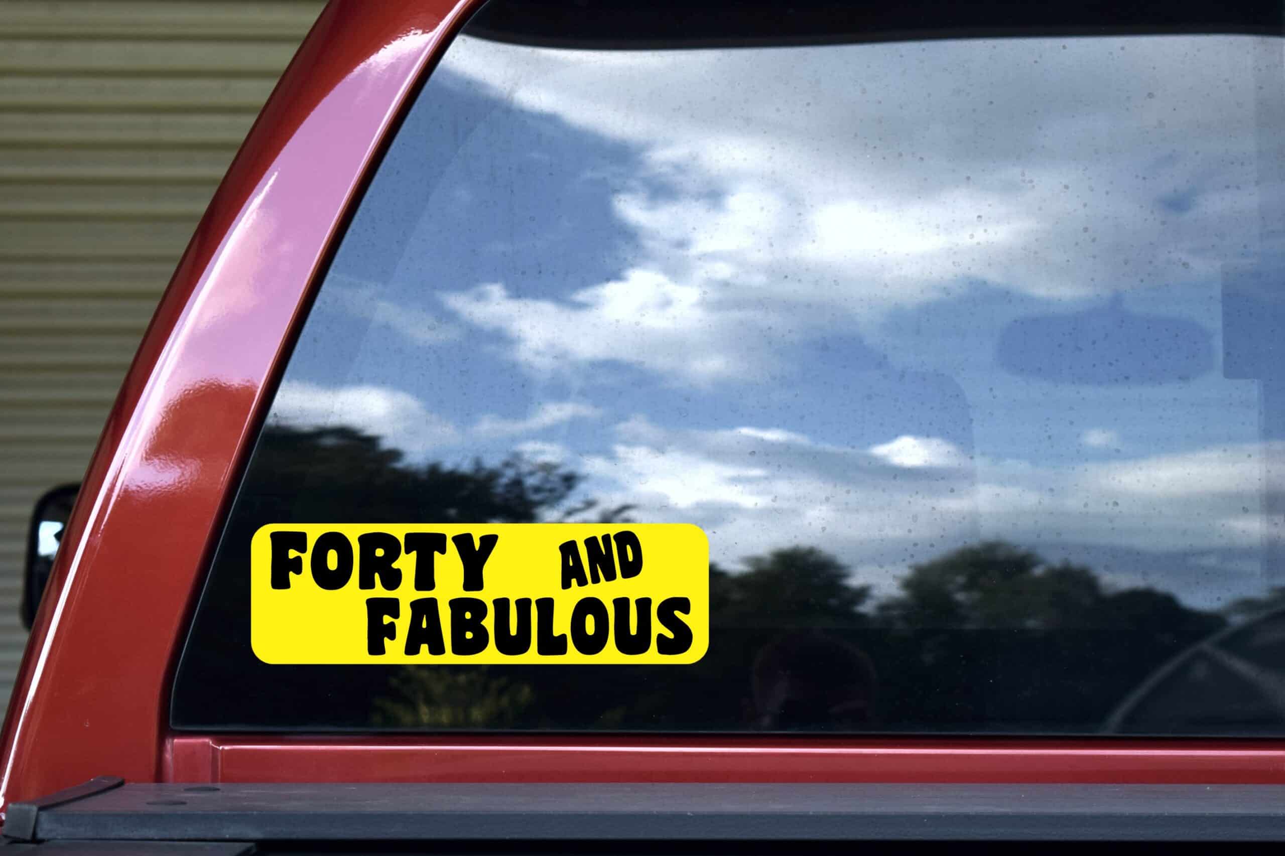 10in x 3in Yellow Forty And Fabulous Bumper Sticker Funny Birthday Stickers