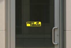 10in x 3in Yellow Forty And Fabulous Bumper Sticker Funny Birthday Stickers