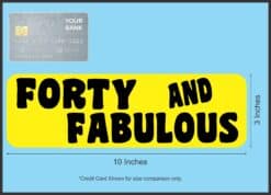 10in x 3in Yellow Forty And Fabulous Magnet Funny Birthday Bumper Magnets